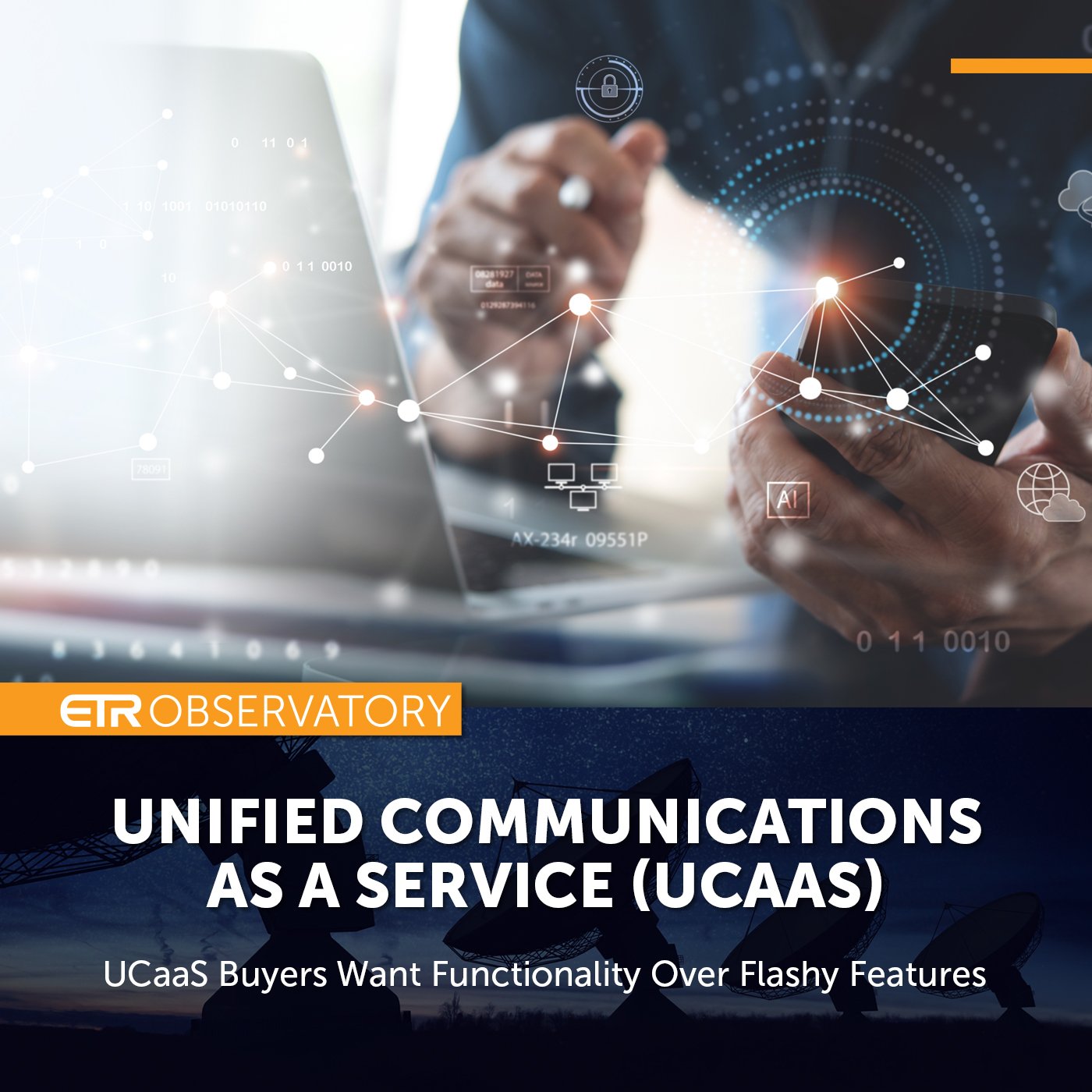 UCaaS Buyers Want Functionality Over Flashy Features